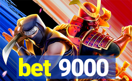 bet 9000